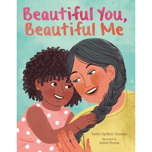 Beautiful You, Beautiful Me - Hardcover