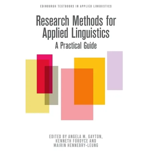 Research Methods for Applied Linguistics: A Practical Guide - Paperback