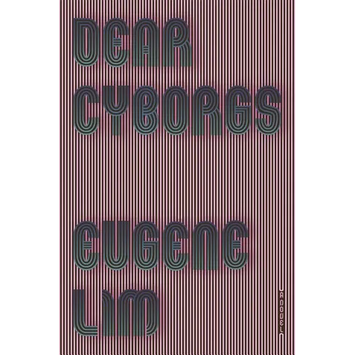 Dear Cyborgs - Paperback