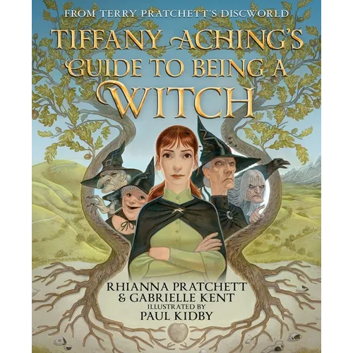 Tiffany Aching's Guide to Being a Witch - Hardcover