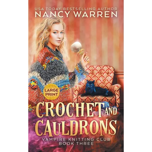 Crochet and Cauldrons (Large Print): A Paranormal Cozy Mystery - Hardcover