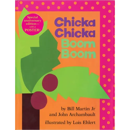 Chicka Chicka Boom Boom: Anniversary Edition - Hardcover