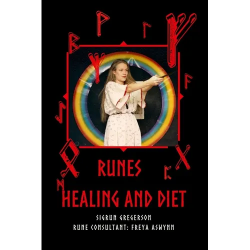 Runes: Healing and Diet - Paperback