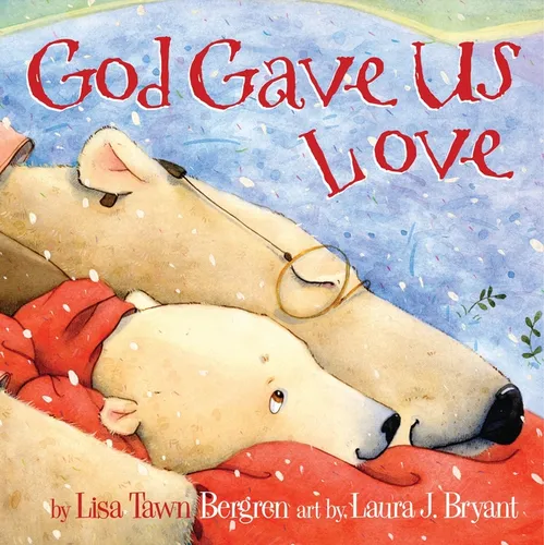 God Gave Us Love - Hardcover