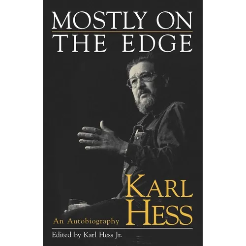 Mostly on the Edge: An Autobiography - Hardcover