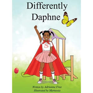 Differently Daphne: Empowering Children with Erb's Palsy - Hardcover