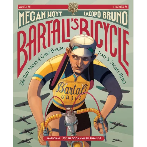 Bartali's Bicycle: The True Story of Gino Bartali, Italy's Secret Hero - Paperback