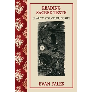 Reading Sacred Texts: Charity, Structure, Gospel - Paperback