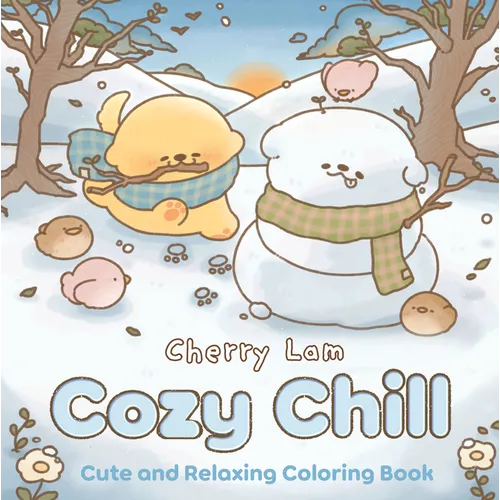 Cozy Chill: Cute and Relaxing Coloring Book - Paperback