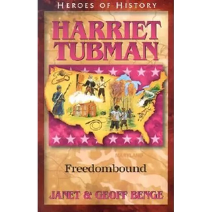 Harriet Tubman: Freedombound - Paperback