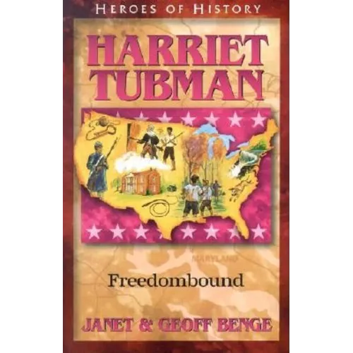Harriet Tubman: Freedombound - Paperback