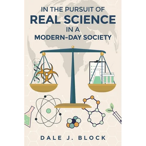 In the Pursuit of Real Science in a Modern-Day Society - Paperback