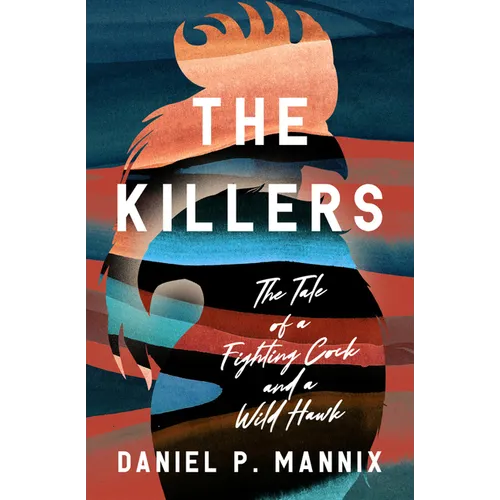 The Killers: The Tale of a Fighting Cock and a Wild Hawk - Paperback