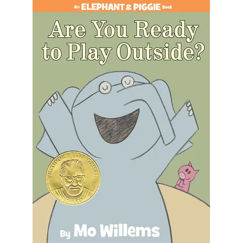 Are You Ready to Play Outside?-An Elephant and Piggie Book - Hardcover