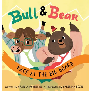 Bull & Bear Race at the Big Board - Hardcover