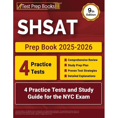 SHSAT Prep Book 2025-2026: 4 Practice Tests and Study Guide for the NYC Exam [9th Edition] - Paperback