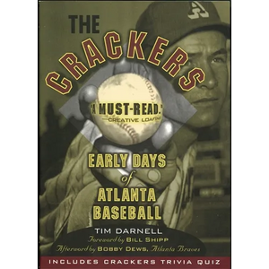 The Crackers: Early Days of Atlanta Baseball - Paperback