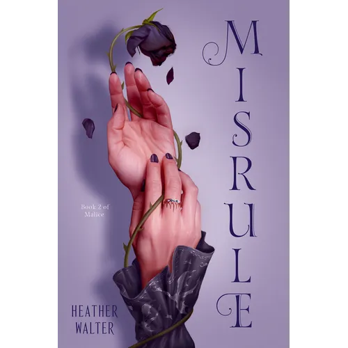 Misrule: Book Two of the Malice Duology - Paperback