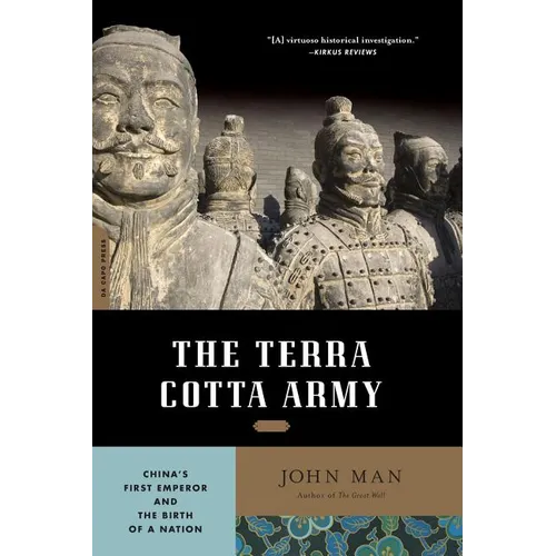 Terra Cotta Army: China's First Emperor and the Birth of a Nation - Paperback