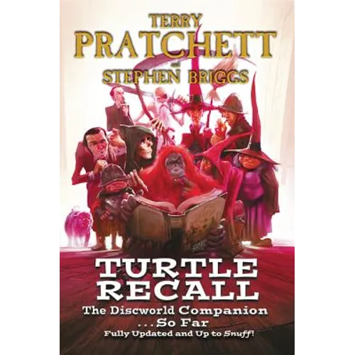 Turtle Recall: The Discworld Companion . . . So Far - Paperback