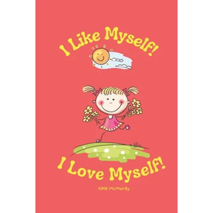 I Like Myself I Love Myself - Paperback