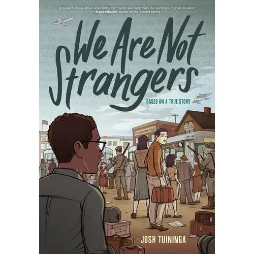 We Are Not Strangers: A Graphic Novel - Hardcover