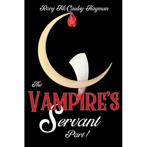 The Vampire's Servant Part 1 - Paperback
