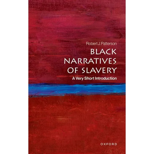 Black Narratives of Slavery: A Very Short Introduction - Paperback