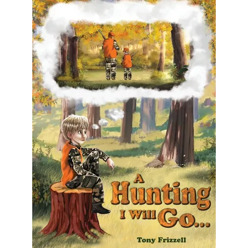 A Hunting I Will Go... - Hardcover