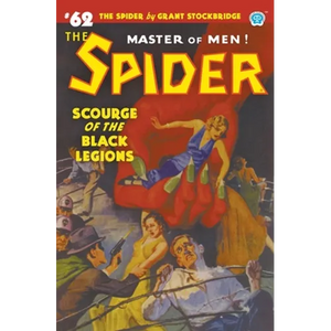 The Spider #62: Scourge of the Black Legions - Paperback