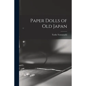 Paper Dolls of Old Japan - Paperback