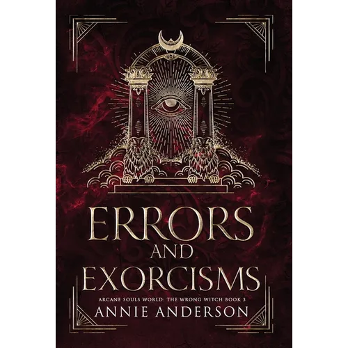 Errors and Exorcisms: Arcane Souls World - Hardcover