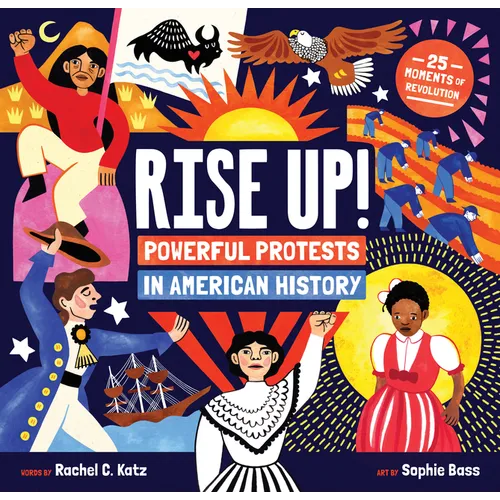 Rise Up!: Powerful Protests in American History - Paperback