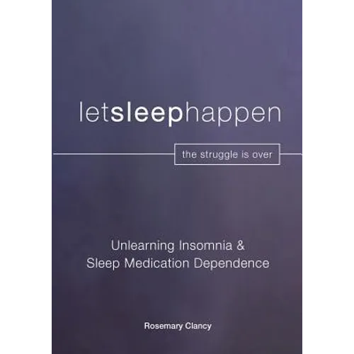 Unlearning Insomnia & Sleep Medication Dependence - Paperback