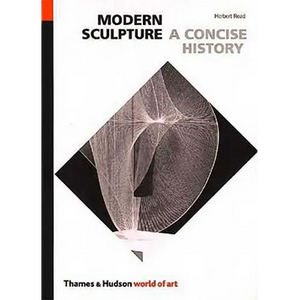 Modern Sculpture: A Concise History - Paperback