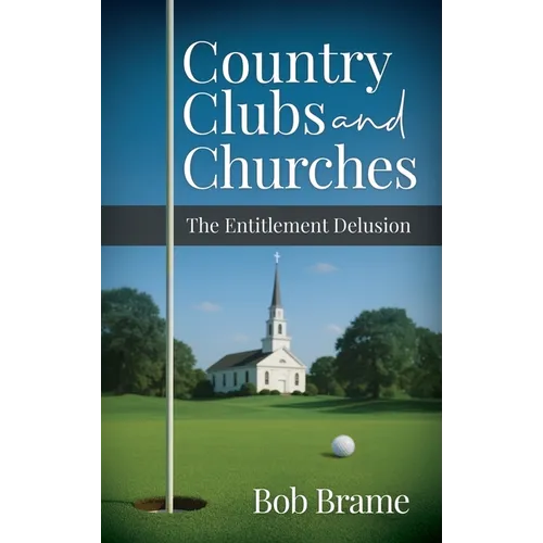 Country Clubs and Churches - Hardcover