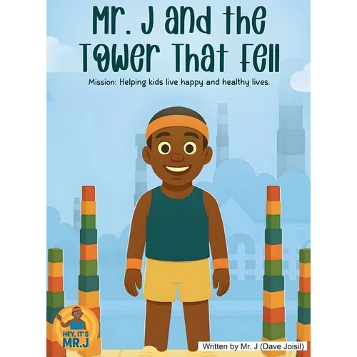 Mr. J and the Tower That Fell - Hardcover