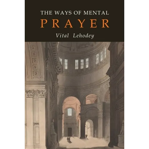 The Ways of Mental Prayer - Paperback
