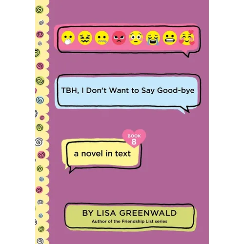Tbh #8: Tbh, I Don't Want to Say Good-Bye - Paperback