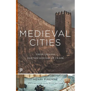 Medieval Cities: Their Origins and the Revival of Trade - Updated Edition - Paperback