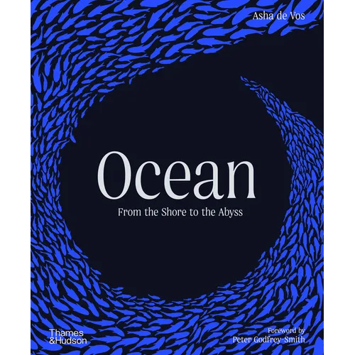 Ocean: From the Shore to the Abyss - Hardcover