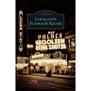 Cleveland's Playhouse Square - Hardcover