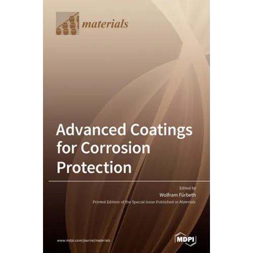 Advanced Coatings for Corrosion Protection - Hardcover