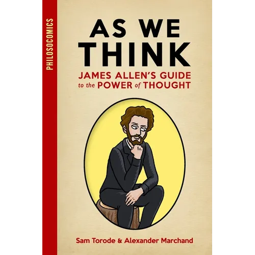 As We Think: James Allen's Guide to the Power of Thought - Paperback