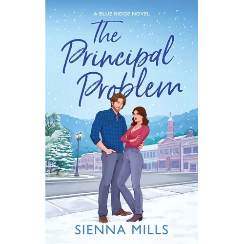 The Principal Problem: A Spicy Small Town Enemies to Lovers Romance - Paperback