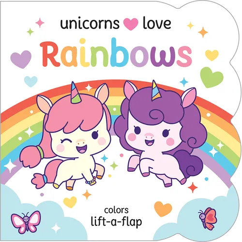 Unicorns Love Rainbows - Board Book