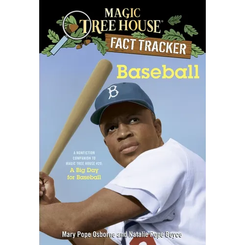 Baseball: A Nonfiction Companion to Magic Tree House #29: A Big Day for Baseball - Paperback