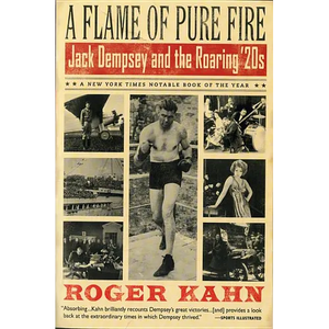 A Flame of Pure Fire: Jack Dempsey and the Roaring '20s - Paperback