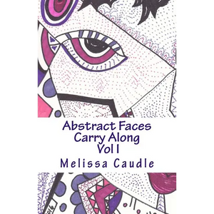 Abstract Faces Carry Along: Adult Coloring Book - Paperback
