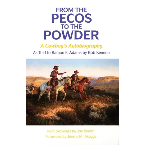 From the Pecos to the Powder: A Cowboy's Anthology - Paperback